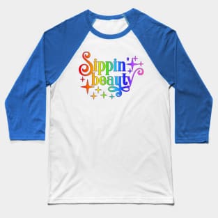 Sippin' Beauty - Rainbow Art - Wine Lovers Baseball T-Shirt